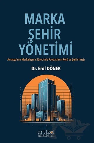 Marka Şehir Yönetimi – Erol Dönek – Artikel Akademi kitap kapağı