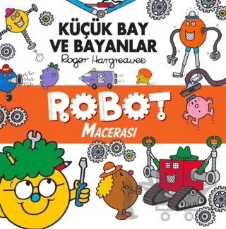 Küçük Bay ve Bayanlar Robot Macerası – Roger Hargreaves – Doğan Çocuk kitap kapağı