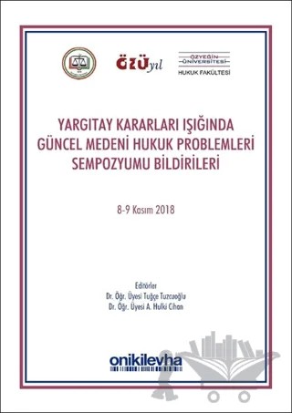Yargıtay Kararları Işığında Güncel Medeni Hukuk Problemleri Sempozyumu Bildirileri – Ali Hulki Cihan, Tuğçe Tuzcuoğlu – On İki Levha Yayınları kitap kapağı