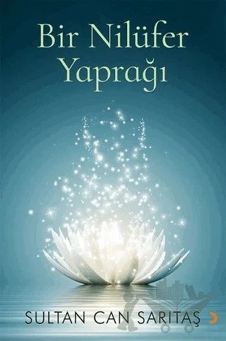 Bir Nilüfer Yaprağı – Sultan Can Sarıtaş – Cinius Yayınları kitap kapağı