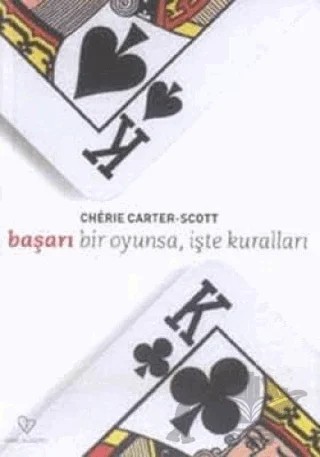 Başarı Bir Oyunsa, İşte Kuralları – Cherie Carter Scott – Varlık Yayınları kitap kapağı