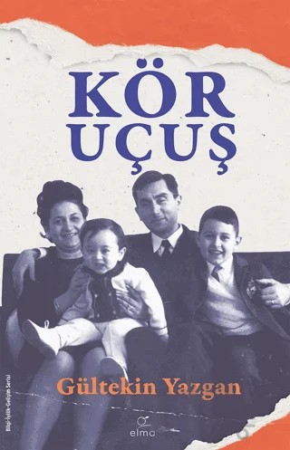 Kör Uçuş – Gültekin Yazgan – ELMA Yayınevi kitap kapağı