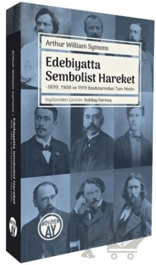 Edebiyatta Sembolist Hareket – Arthur William Symons – Büyüyen Ay Yayınları kitap kapağı