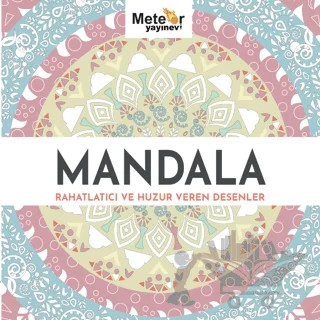 Mandala - Rahatlatıcı ve Huzur Veren Desenler – Umut Öz – Meteor Yayınevi kitap kapağı