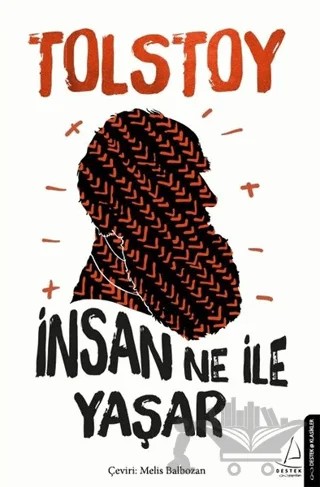 İnsan Ne ile Yaşar – Lev Nikolayeviç Tolstoy – Destek Yayınları kitap kapağı
