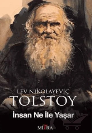 İnsan Ne ile Yaşar – Lev Nikolayeviç Tolstoy – Mitra Yayınları kitap kapağı