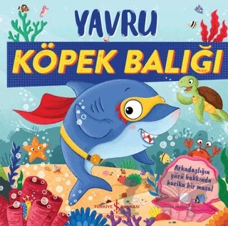 Yavru Köpek Balığı – Stephanie Moss – İş Bankası Kültür Yayınları kitap kapağı