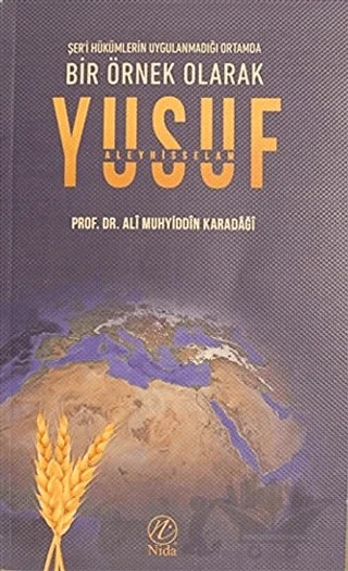Bir Örnek Olarak Yusuf Aleyhisselam – Ali Muhyiddin Karadâğî – Nida Yayıncılık kitap kapağı