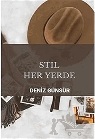 Stil Her Yerde – Deniz Günsür – Cinius Yayınları kitap kapağı