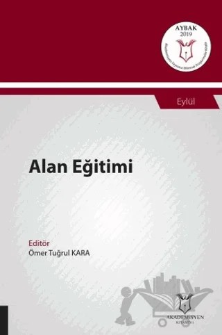 Alan Eğitimi (AYBAK 2019 Eylül) – Ömer Tuğrul Kara – Akademisyen Kitabevi kitap kapağı
