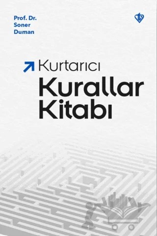 Kurtarıcı Kurallar Kitabı – Soner Duman – Türkiye Diyanet Vakfı Yayınları kitap kapağı