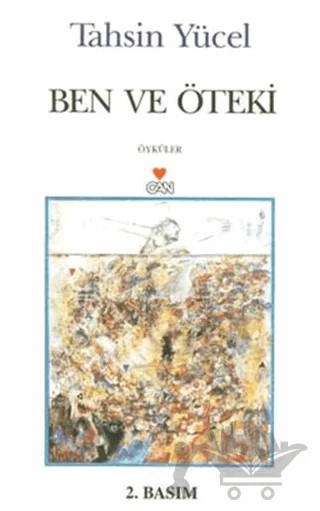 Ben ve Öteki – Tahsin Yücel – Can Yayınları kitap kapağı