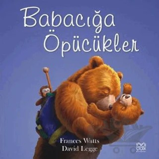 Babacığa Öpücükler – Frances Watts – 1001 Çiçek Kitaplar kitap kapağı