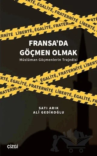 Fransa'da Göçmen Olmak – Ali Gedikoğlu, Satı Arık – Çizgi Kitabevi Yayınları kitap kapağı