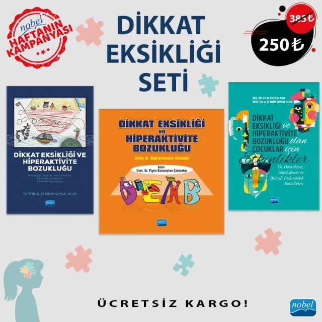 DİKKAT EKSİKLİĞİ SETİ – Figen Karaceylan Çakmakçı, Kızbes Meral Kılıç, A. Şebnem Soysal Acar, Azime Şebnem Soysal Acar – Haftanın Kampanyası kitap kapağı