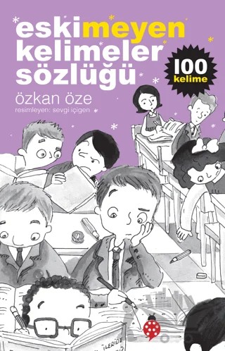Eskimeyen Kelimeler Sözlüğü – Özkan Öze – Uğurböceği Yayınları kitap kapağı