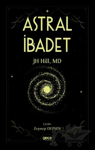 Astral İbadet – JH Hill – Gece Kitaplığı kitap kapağı