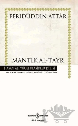 Mantık Al-Tayr (Ciltli) – Feridüddin-i Attar – İş Bankası Kültür Yayınları kitap kapağı