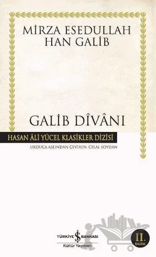 Galib Divanı – Mirza Esedullah Han Galib – İş Bankası Kültür Yayınları kitap kapağı