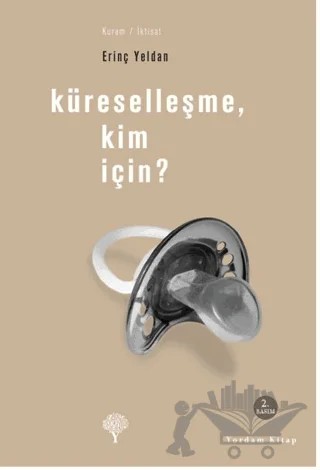 Küreselleşme, Kim İçin? – Erinç Yeldan – Yordam Kitap kitap kapağı