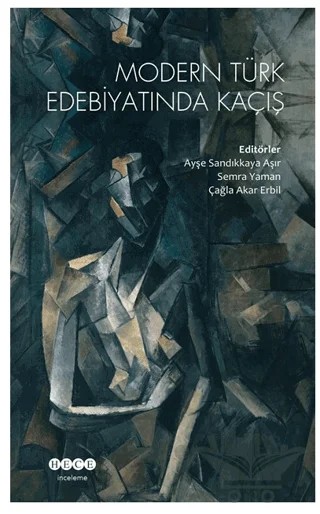 Modern Türk Edebiyatında Kaçış – Kolektif – Hece Yayınları kitap kapağı