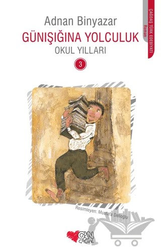 Günışığına Yolculuk - Okul Yılları 3 – Adnan Binyazar – Can Çocuk Yayınları kitap kapağı