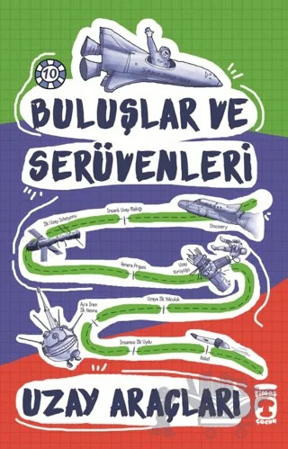 Buluşlar ve Serüvenleri - Uzay Araçları – Kolektif – Timaş Çocuk kitap kapağı