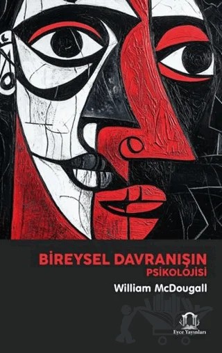 Bireysel Davranışın Psikolojisi – William McDougall – Eyce Yayınları kitap kapağı