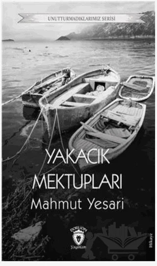 Yakacık Mektupları – Mahmut Yesari – Dorlion Yayınları kitap kapağı