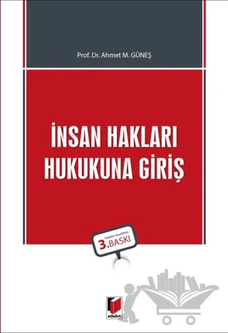 İnsan Hakları Hukukuna Giriş – Ahmet M. Güneş – Adalet Yayınevi kitap kapağı