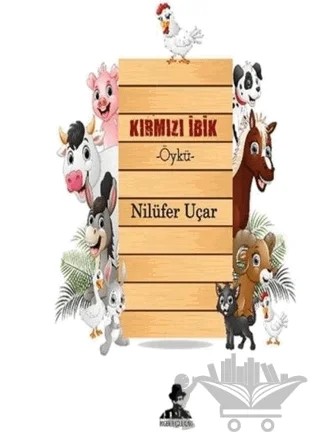 Kırmızı İbik – Nilüfer Uçar – İmgenin Çocukları Yayınevi kitap kapağı
