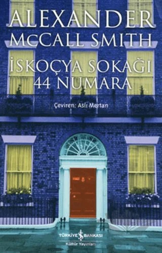 İskoçya Sokağı 44 Numara – Alexander McCall Smith – İş Bankası Kültür Yayınları kitap kapağı