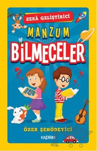 Zeka Geliştirici Manzum Bilmeceler – Özer Şenödeyici – Kaldırım Yayınları kitap kapağı