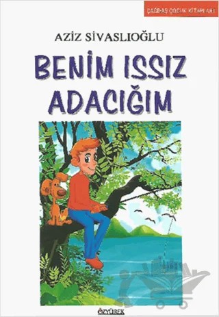 Benim Issız Adacığım – Aziz Sivaslıoğlu – Özyürek Yayınları kitap kapağı