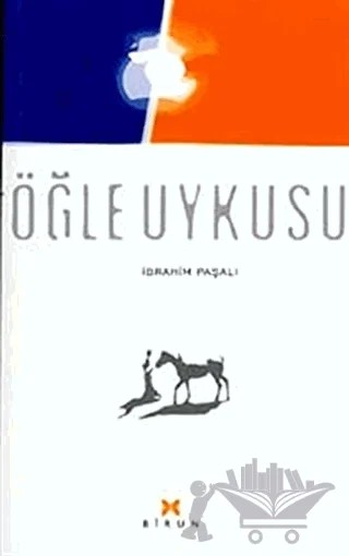 Öğle Uykusu – İbrahim Paşalı – Birun Kültür Sanat Yayıncılık kitap kapağı