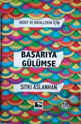 Hedef ve Hayallerin İçin Başarıya Gülümse – Sıtkı Aslanhan – Çınaraltı Yayınları kitap kapağı