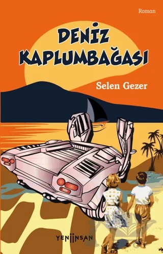 Deniz Kaplumbağası – Selen Gezer – Yeni İnsan Yayınevi kitap kapağı
