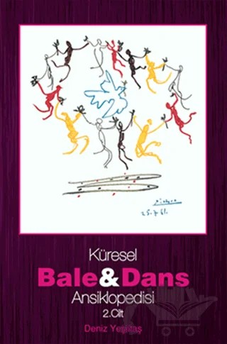 Küresel Bale ve Dans Ansiklopedisi 2. Cilt – Deniz Yeşiltaş – Kalkedon Yayıncılık kitap kapağı