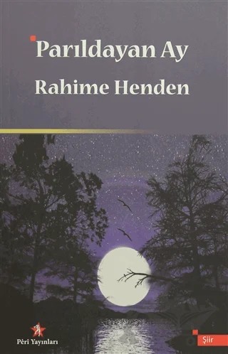 Parıldayan Ay – Rahime Henden – Peri Yayınları kitap kapağı