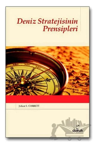 Deniz Stratejisinin Prensipleri – Julian S. Corbett – Doruk Yayınları kitap kapağı