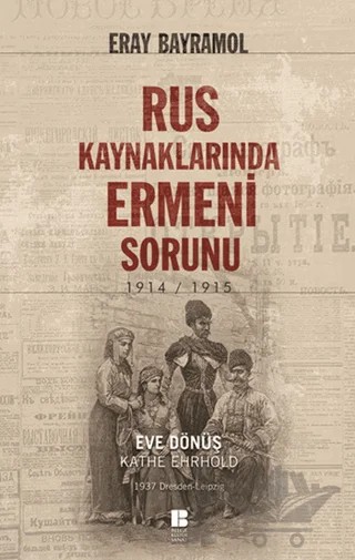 Rus Kaynaklarında Ermeni Sorunu – Eray Bayramol – Bilge Kültür Sanat kitap kapağı