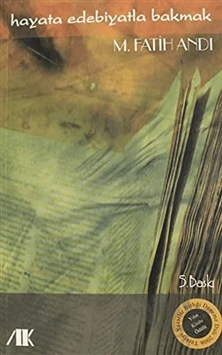 Hayata Edebiyatla Bakmak – M. Fatih Andı – Akademik Kitaplar kitap kapağı
