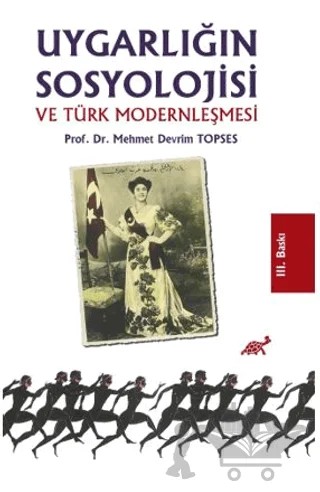 Uygarlığın Sosyolojisi ve Türk Modernleşmesi – Mehmet Devrim Topses – Paradigma Akademi Yayınları kitap kapağı