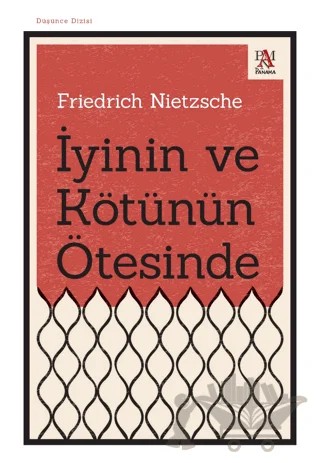 İyinin ve Kötünün Ötesinde – Friedrich Nietzsche – Panama Yayıncılık kitap kapağı
