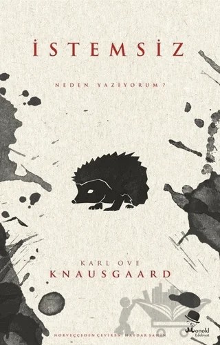 İstemsiz - Neden Yazıyorum? – Karl Ove Knausgaard – MonoKL Yayınları kitap kapağı