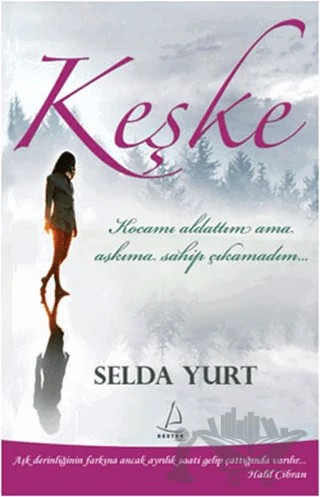 Keşke – Selda Yurt – Destek Yayınları kitap kapağı
