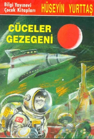 Cüceler Gezegeni – Hüseyin Yurttaş – Bilgi Yayınevi kitap kapağı