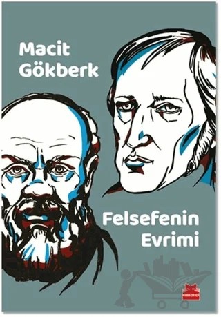 Felsefenin Evrimi – Macit Gökberk – Kırmızı Kedi Yayınevi kitap kapağı