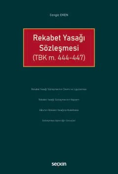 Rekabet Yasağı Sözleşmesi (TBK m. 444–447) – Cengiz Eken – Seçkin Yayıncılık kitap kapağı
