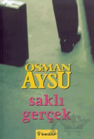 Saklı Gerçek – Osman Aysu – İnkılap Kitabevi kitap kapağı